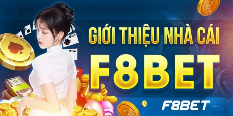 Tổng quan những thông tin thú vị về website F8bet