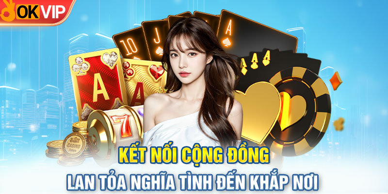 Kết Nối Cộng Đồng – Lan Tỏa Nghĩa Tình Đến Khắp Nơi